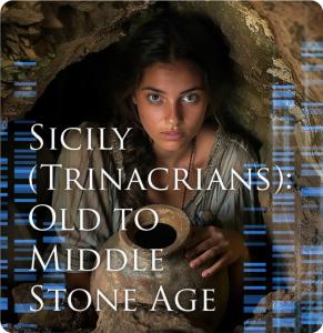 Sicily (Trinacrians) Old to Middle Stone Age