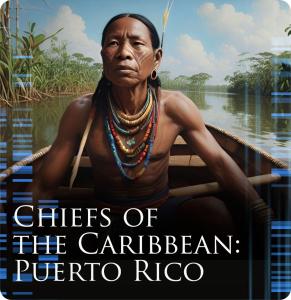 Chiefs of the Caribbean: Puerto Rico